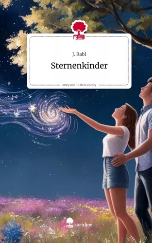 Sternenkinder. Life is a Story - story.one