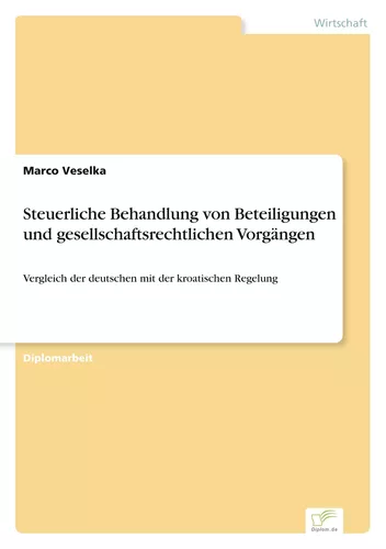 Steuerliche Behandlung von Beteiligungen und gesellschaftsrechtlichen Vorgängen
