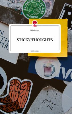 STICKY THOUGHTS. Life is a Story - story.one