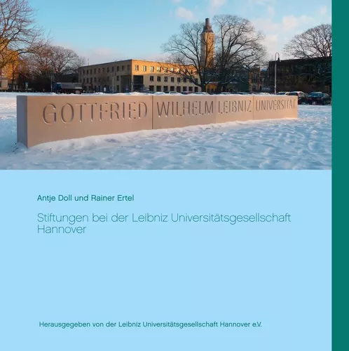 Stiftungen bei der Leibniz Universitätsgesellschaft Hannover