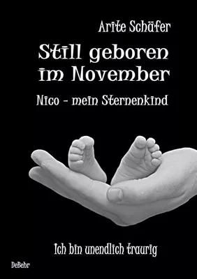 Still geboren im November - Nico, mein Sternenkind