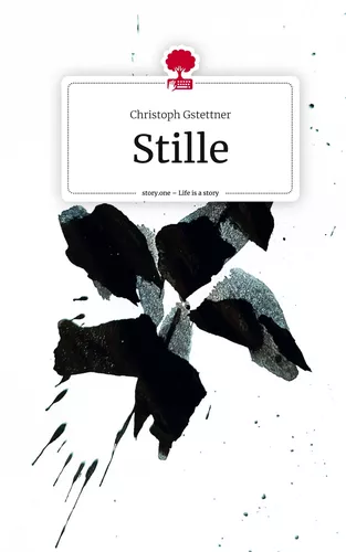 Stille. Life is a Story - story.one