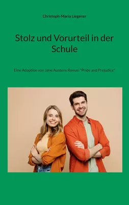 Stolz und Vorurteil in der Schule
