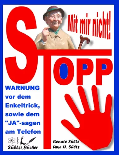 Stopp - Mit mir nicht - Der Enkeltrick und das JA am Telefon