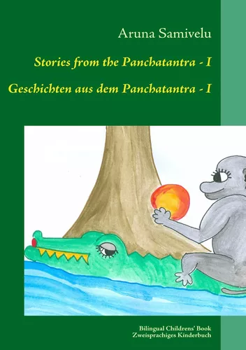 Stories from the Panchatantra - I Geschichten aus dem Panchatantra - I