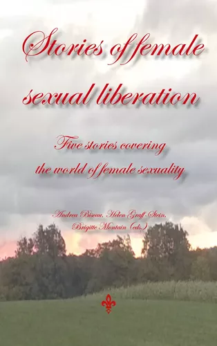 Stories of female sexual liberation
