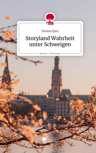 Storyland Wahrheit unter Schweigen. Life is a Story - story.one