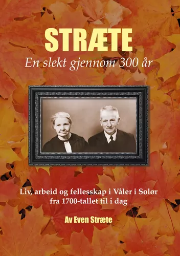 Stræte - en slekt gjennom 300 år