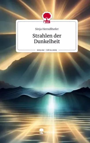 Strahlen der Dunkelheit. Life is a Story - story.one