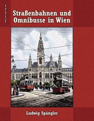 Straßenbahnen und Omnibusse in Wien