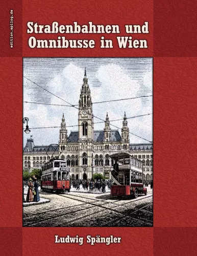 Straßenbahnen und Omnibusse in Wien