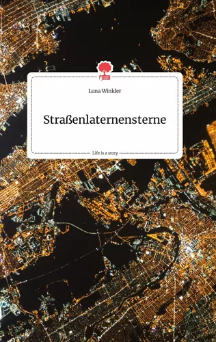 Straßenlaternensterne. Life is a Story - story.one