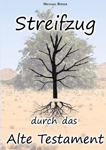 Streifzug durch das Alte Testament