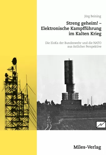 Streng geheim!   Elektronische Kampfführung im Kalten Krieg