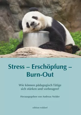 Stress – Erschöpfung – Burn-out