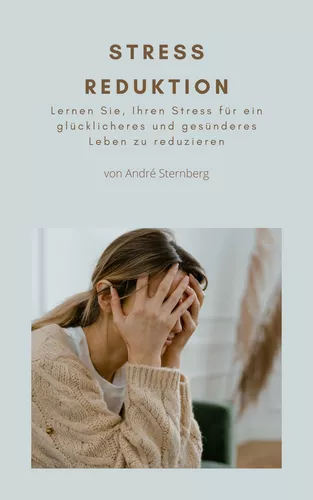 Stress Reduktion