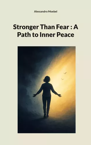 Stronger Than Fear : A Path to Inner Peace