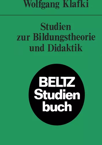 Studien zur Bildungstheorie und Didaktik