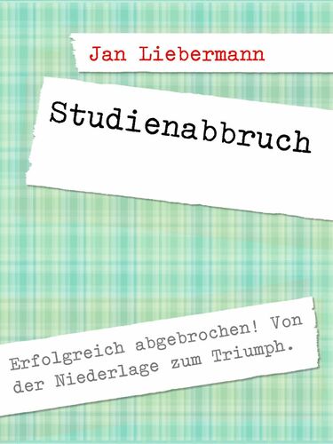 Studienabbruch