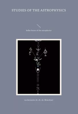studies of the astrophysics