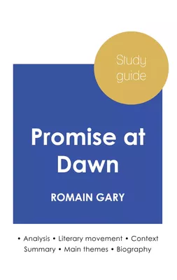 Study guide Promise at Dawn by Romain Gary (in-depth literary analysis and complete summary)