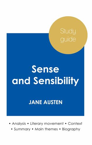 Study guide Sense and Sensibility by Jane Austen (in-depth literary analysis and complete summary)