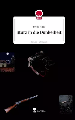Sturz in die Dunkelheit. Life is a Story - story.one