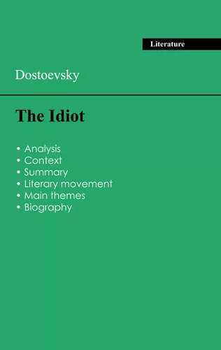Succeed all your 2026 exams: Analysis of the novel of Dostoevsky's The Idiot