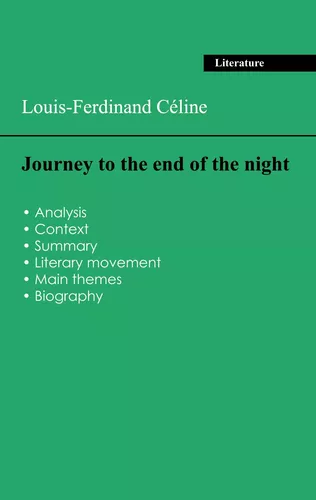 Succeed all your 2026 exams: Analysis of the novel of Louis-Ferdinand Céline's Journey to the end of the night