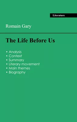 Succeed all your 2026 exams: Analysis of the novel of Romain Gary's The Life Before Us