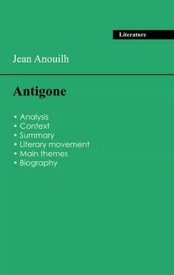 Succeed all your 2026 exams: Analysis of the play of Jean Anouilh's Antigone