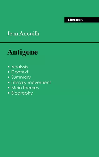 Succeed all your 2026 exams: Analysis of the play of Jean Anouilh's Antigone