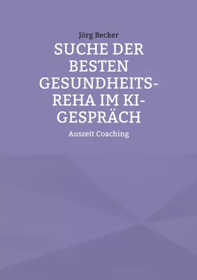 Suche der besten Gesundheits-REHA im KI-Gespräch