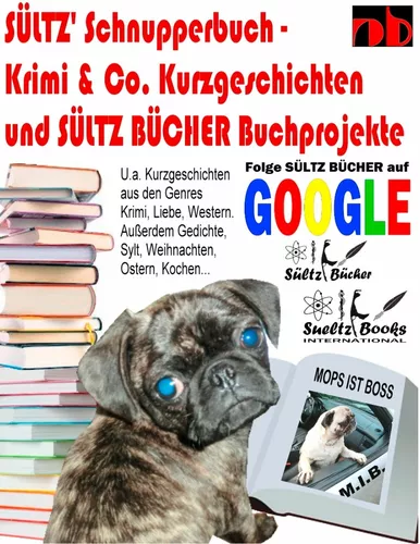 Sültz' Schnupperbuch - Krimi & Co. Kurzgeschichten und Sültz Bücher Buchprojekte