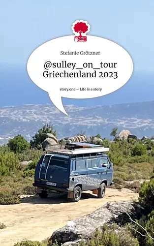 @sulley_on_tour Griechenland 2023. Life is a Story - story.one