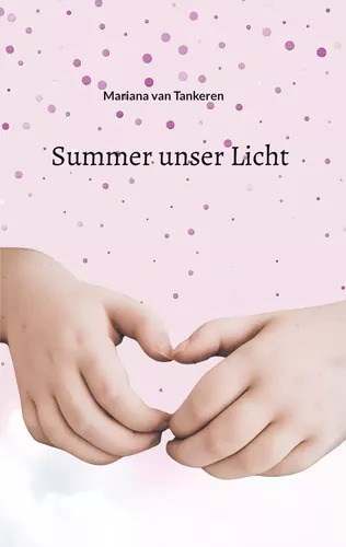 Summer unser Licht