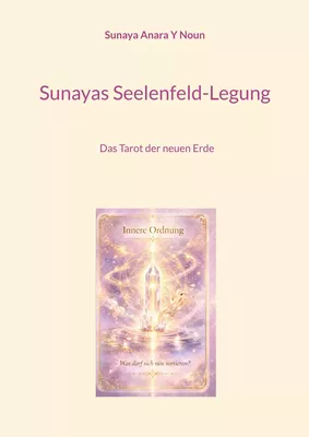 Sunayas Seelenfeld-Legung