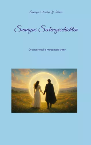 Sunayas Seelengeschichten