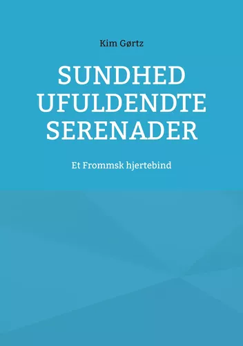 Sundhed ufuldendte serenader