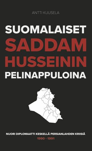 Suomalaiset Saddam Husseinin pelinappuloina