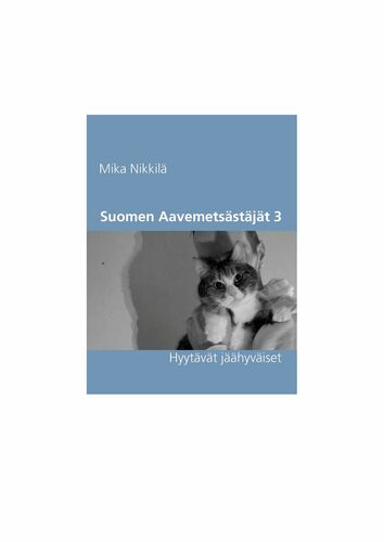 Suomen Aavemetsästäjät 3