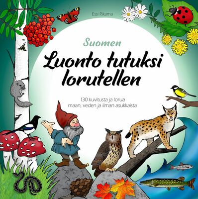 Suomen luonto tutuksi lorutellen