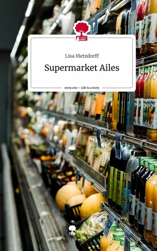Supermarket Ailes. Life is a Story - story.one