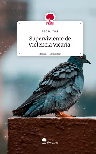 Superviviente de Violencia Vicaria.. Life is a Story - story.one