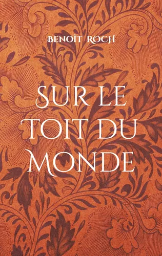 Sur le Toit du Monde