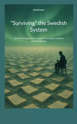 "Surviving" the Swedish System