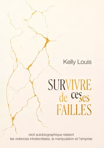 Survivre de ces/ses failles