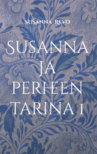 Susanna ja perheen tarina 1