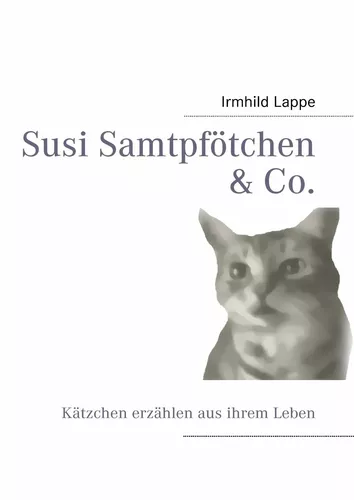 Susi Samtpfötchen & Co.