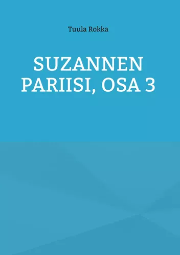 Suzannen Pariisi, Osa 3